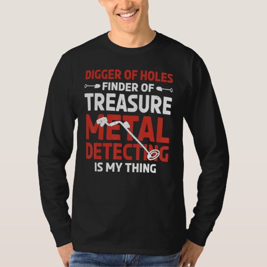 Treasure Detecting Metal Detector Beach Dirt Fishi Tシャツ (正面)