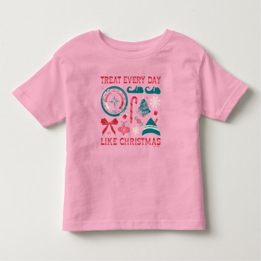 Treat Every Day Like Christmas トドラーTシャツ (正面)