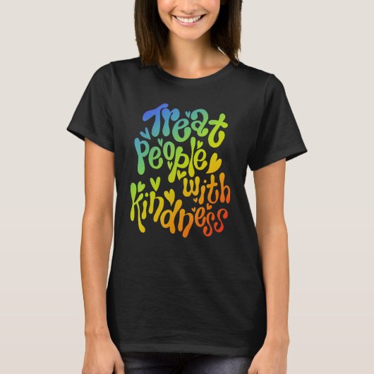 Treat People With Kindness Anti Bullying Rainbow P Tシャツ (正面)