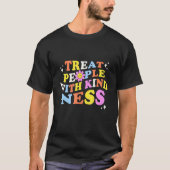 Treat People With Kindness Retro Awesome Kindness Tシャツ (正面)