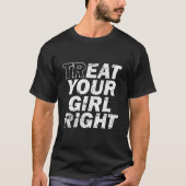 Treat Your Right Father'S Day Tシャツ (正面)