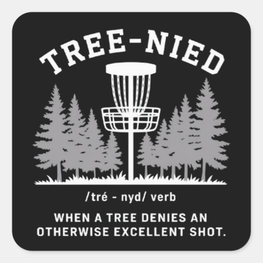 Tree Nied Disc Golf Funny Stupid Tree-nied  スクエアシール (正面)