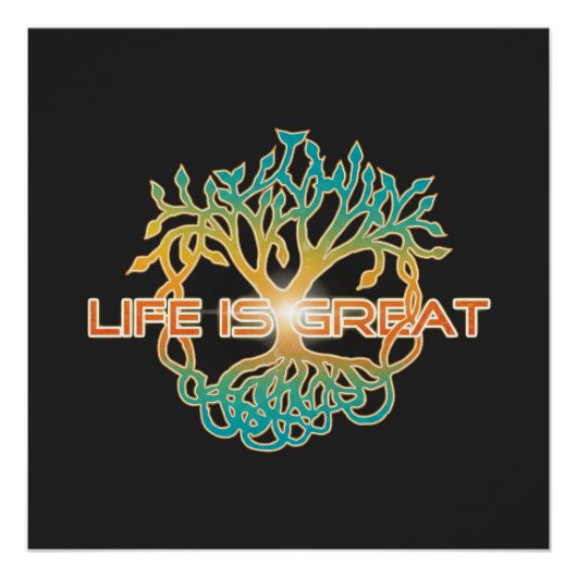 Tree of Life "Life is Great" - Nature's Optimistic ポスター (正面)