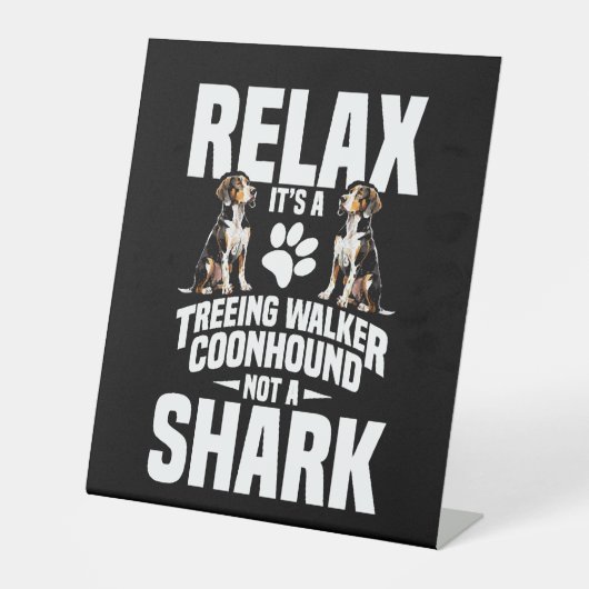 Treeing Walkerオーナーパピーリラックスを見つける 台座サイン (正面)