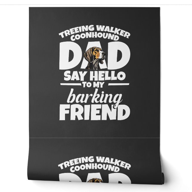 Treeing Walker Coonhound Dad Dad Say Hello 壁紙 (ほどく)