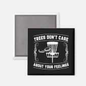Trees Don't Care About Your Feelings ディスクゴルフスケ マグネット (正面/裏面)