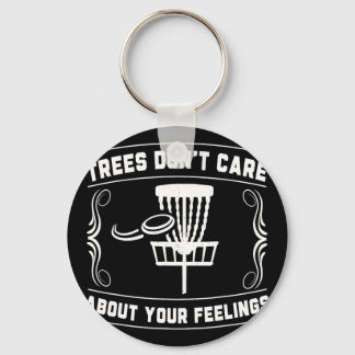 Trees Don't Care About Your Feelings Disc Golf Ske キーホルダー