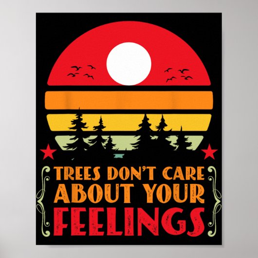 Trees Don't Care About Your Feelings Disc Golf Ske ポスター (正面)