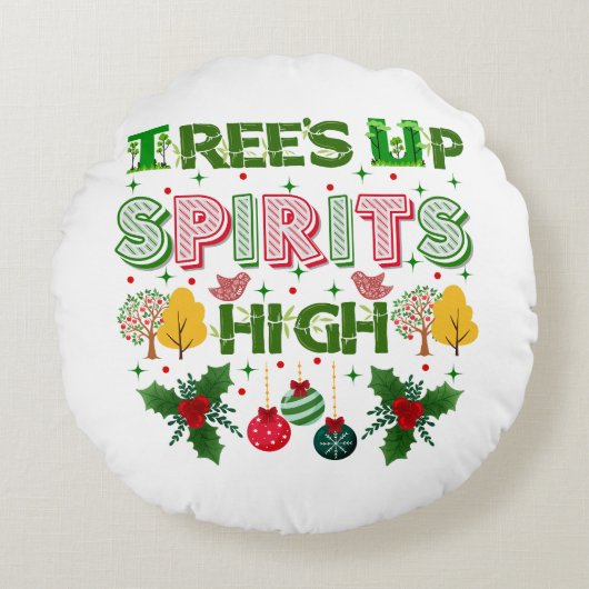 Trees up spirits high christmas holiday graphic ラウンドクッション (正面)