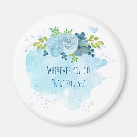 Trending Mindfulness引用文どこへ行ってもU R マグネット (正面)