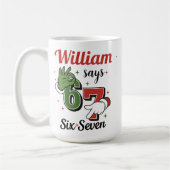 Trendy 6-7 Holiday Mug - Costum Gift コーヒーマグカップ (左)