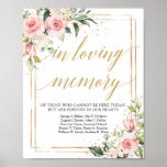 Trendy boho blush pink in loving memory sign ポスター<br><div class="desc">Trendy boho blush pink floral gold glitter geometric frame in loving memory sign,  Contact me for matching items or for customization,  Blush Roses ©</div>