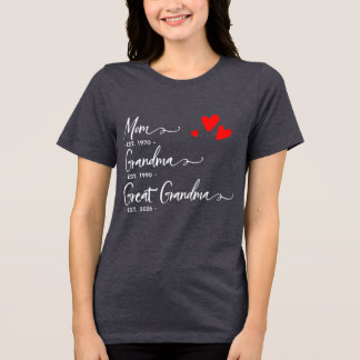 Trendy Custom Year Mom Grandma Great GrandmT-Shirt トライブレンドTシャツ