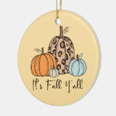 Trendy Fall Pumpkin | “It’s Fall Y’all” Quote セラミックオーナメント (左)