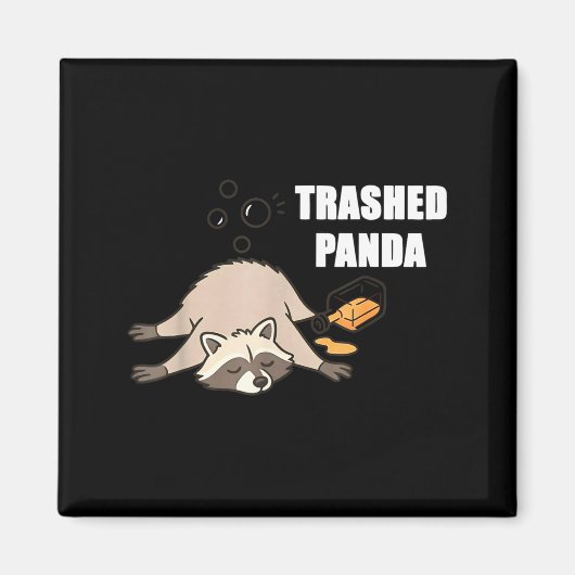 Trendy Funny Trashed Panda Drunk Raccoon Lovers Me マグネット (正面)