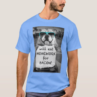 Trendy Graphic Bulldog Will Eat Homework For Bacon Tシャツ