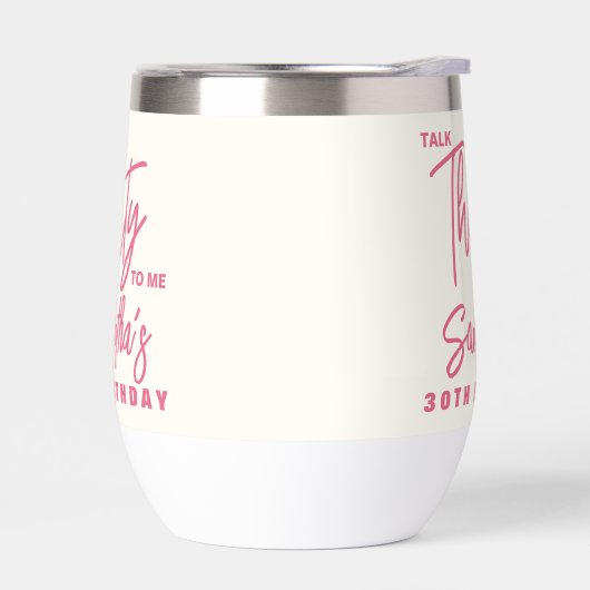 Trendy Pink Talk Thirty To Me 30th Birthday (左面)