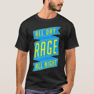 Trendy Rage All Day Rage All Night Ribbon1225 Tシャツ