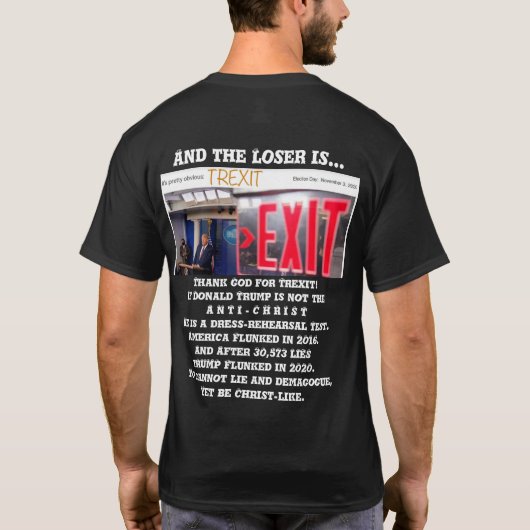 TREXIT：トランプが負けたときにアメリカが勝つ Tシャツ (裏面)