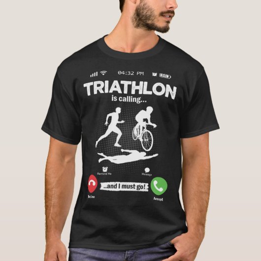 Triathlon Is Calling I Must Go Marathon Hobby Tria Tシャツ (正面)