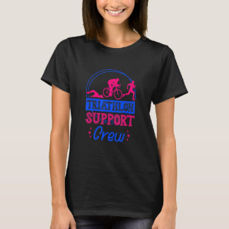 Triathlon Support Crew Running Cycling Swimming Tr Tシャツ
