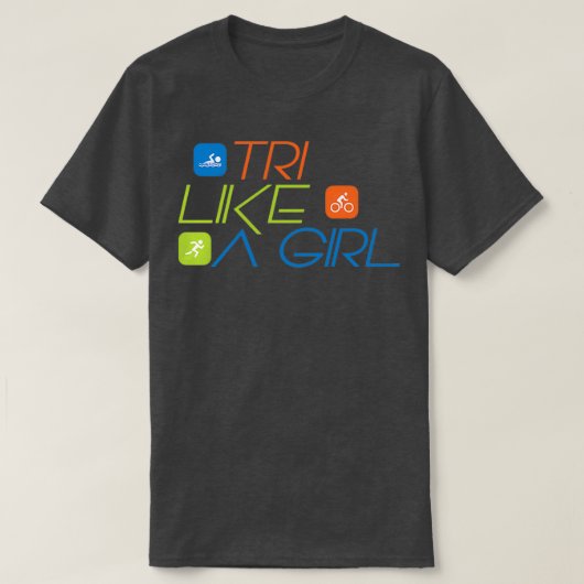 Triathlon TRI Like A Girl Triathlete 2 Tシャツ (デザイン正面)