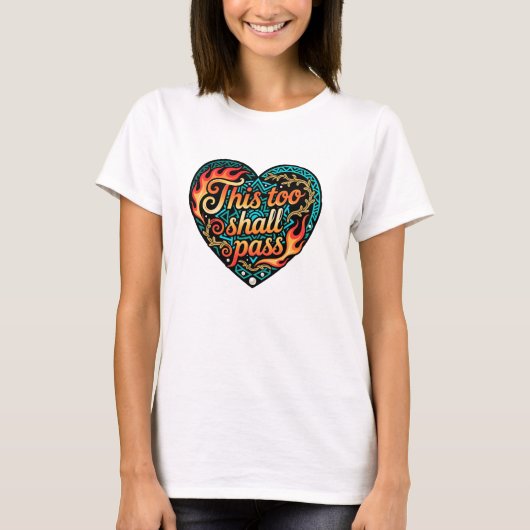 Tribal Geometric Heart This Too Shall Pass Tシャツ (正面)