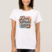Tribal Geometric Love Without Limits Flames Tシャツ (正面)