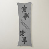 Tribal Sea Turtles and Text in Black on gray ボディピロー (正面縦)