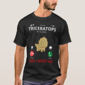 Triceratops Is Calling   Dinosaur Tシャツ (正面)