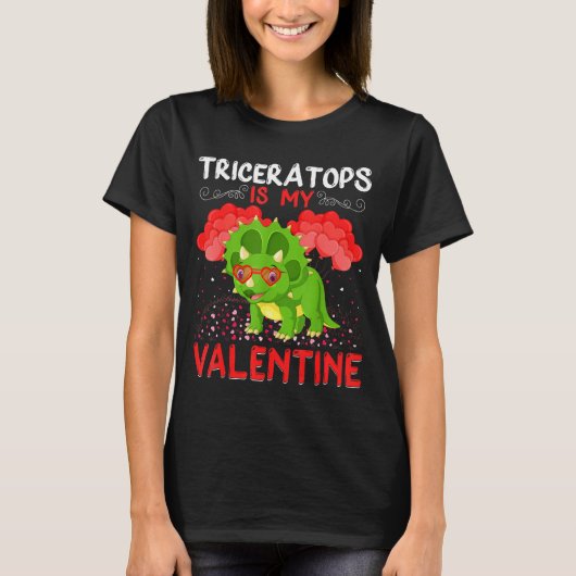 Triceratops Is My Valentine Funny Triceratops Vale Tシャツ (正面)