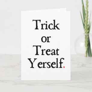 TrickまたはTreat Yerselfハロウィーンカード カード