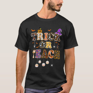 Trick Or Teach Funny Teacher Happy Halloween Costu Tシャツ