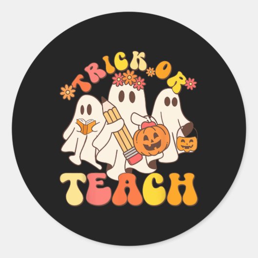 Trick Or Teach Ghost Halloween Teacher Aesthetic  ラウンドシール (正面)