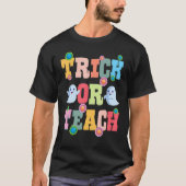 Trick Or Teach Halloween Teacher Cute Ghost Retro  Tシャツ (正面)