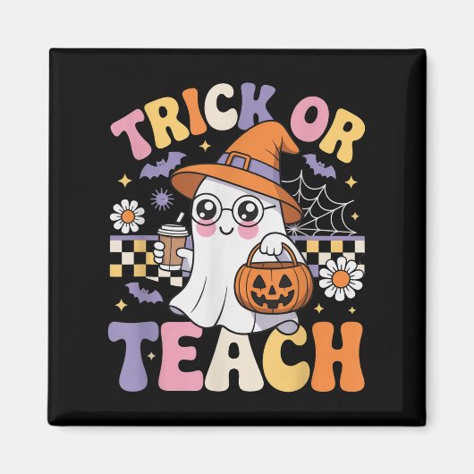 Trick Or Teach Teacher Groovy Ghost Funny Hallowee マグネット (正面)