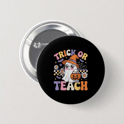 Trick Or Teach Teacher Groovy Ghost Funny Hallowee 缶バッジ (正面&裏面)