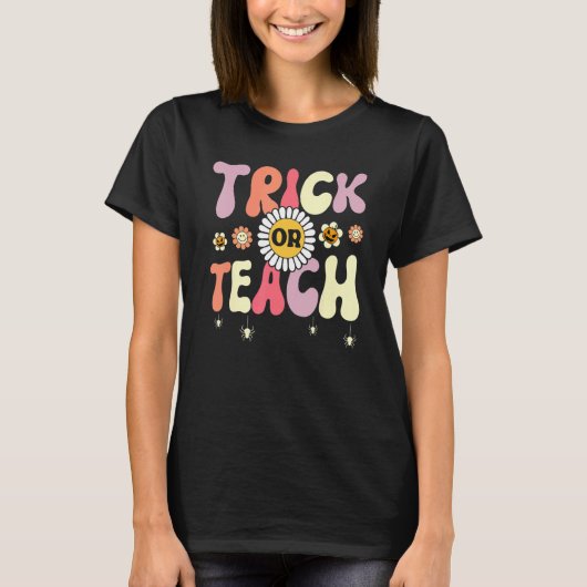 Trick Or Teach   Teacher Halloween Costume Tシャツ (正面)