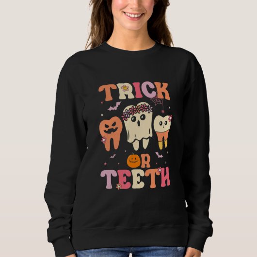 Trick Or Teeth Ghost Groovy Dental Halloween Treat スウェットシャツ (正面)