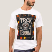 Trick or Tequila Tシャツ (正面)