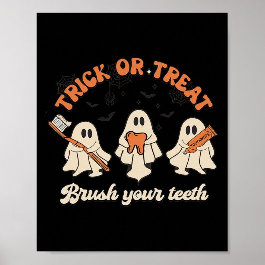 Trick Or Treat Brush Your Teeth Halloween Dental H ポスター (正面)