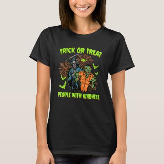 Trick Or Treat People With Kindness Tシャツ (正面)