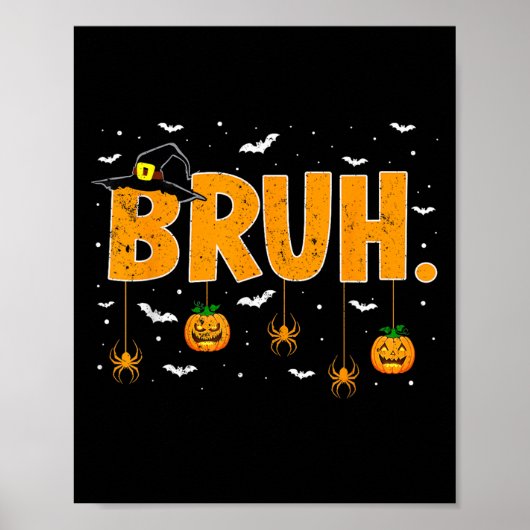 Trick Or Treat Witch Hat Bruh Meme Teens Boys Kids ポスター (正面)