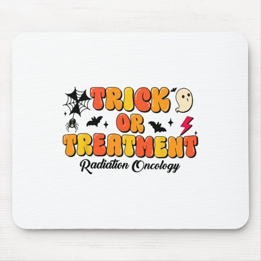 Trick Or Treatment Radiation Oncology Halloween 2  マウスパッド (正面)