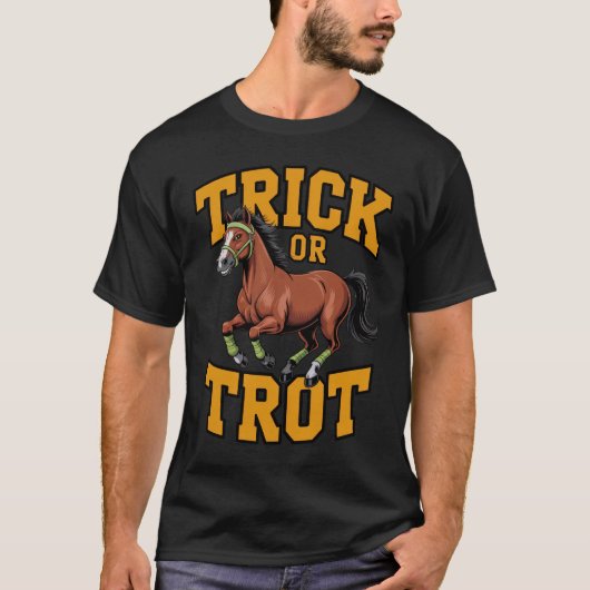 Trick or Trot Horse Design for Equestrian Fans Tシャツ (正面)