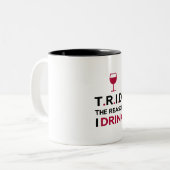 TRID理由私は2ある調子を与えられたマグを飲みます ツートーンマグカップ (正面左)