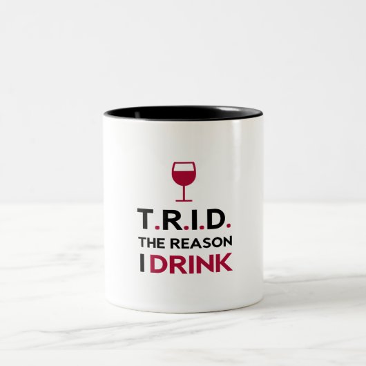 TRID理由私は2ある調子を与えられたマグを飲みます ツートーンマグカップ (中央)