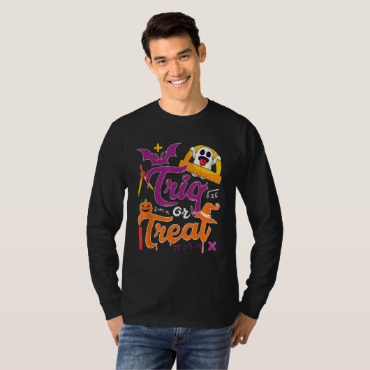 Trig  Joke Halloween Trick Or Treat  Math Teacher Tシャツ (正面フル)