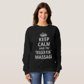 Trigger Point  'Keep Calm and Try Trigger Point Ma スウェットシャツ (正面フル)