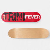 TRINI FEVER スケートボード (横)